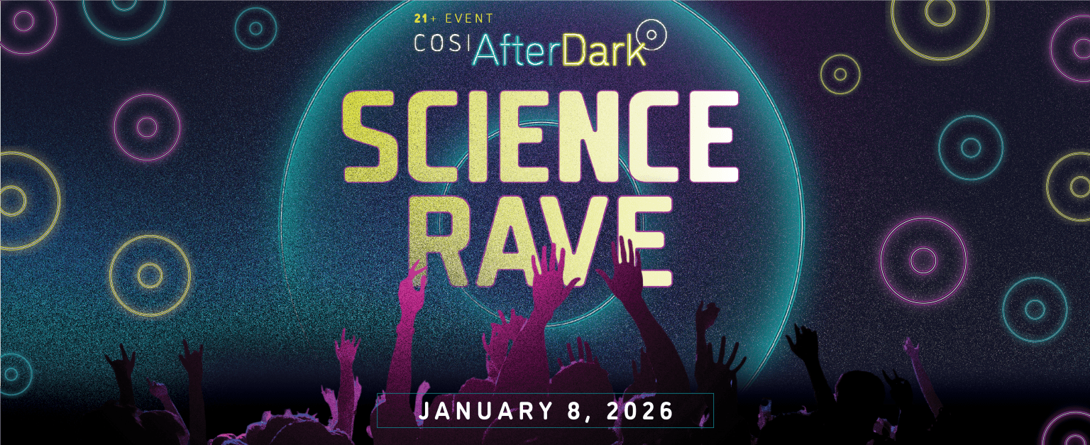 COSI After Dark: Science Rave - Downtown Columbus