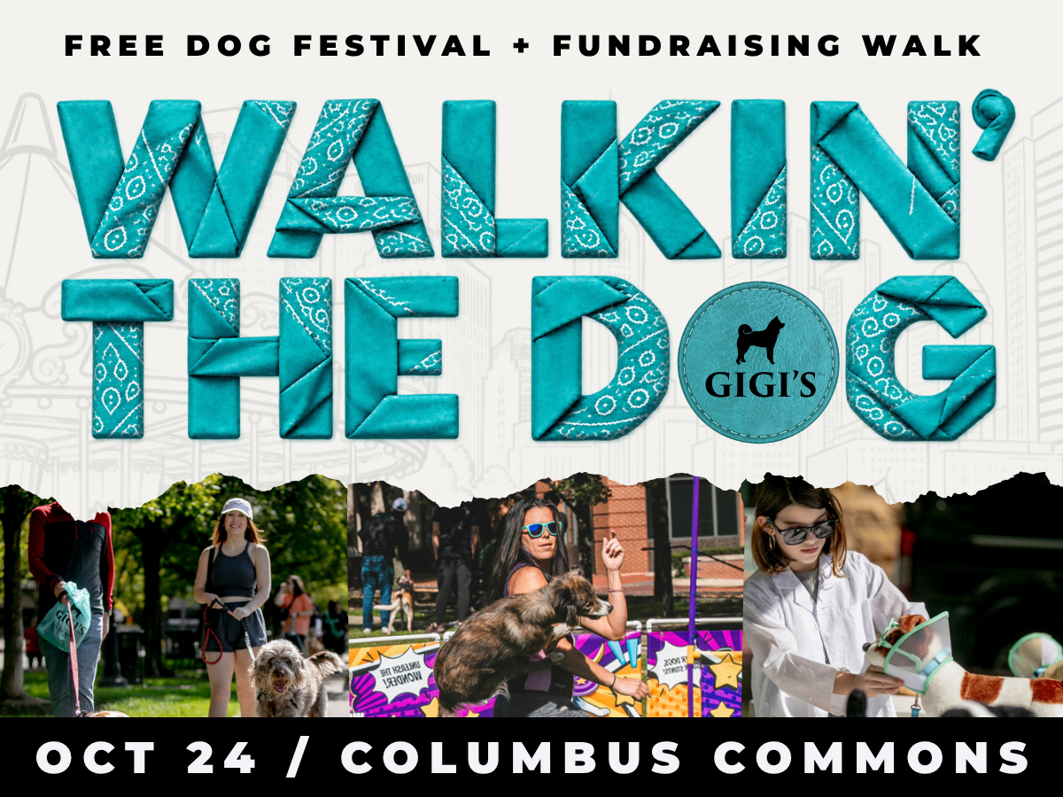 Gigi’s Walkin' the Dog 2026: Fundraising Walk & Free Dog Festival — Family fun in John F. Wolfe Columbus Commons · Columbus, OH